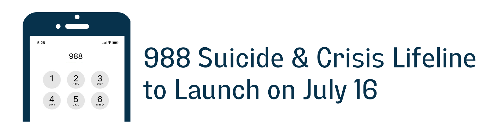 Phone calling 988. With 988 Suicide & crisis lifeline logo launching on July 16th.